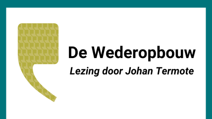 De wederopbouw